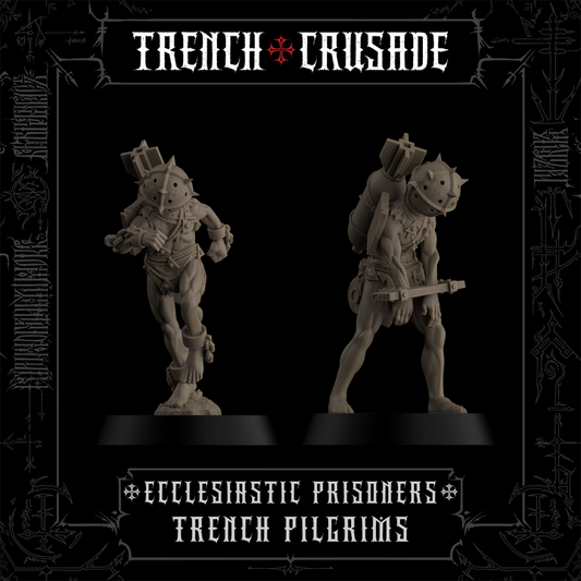 Trench Pilgrims -  Ecclesiastic Prisoners