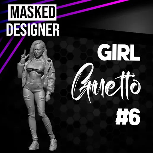 1:64: Girl Guetto #6