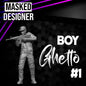 1:64: Boy Guetto #1